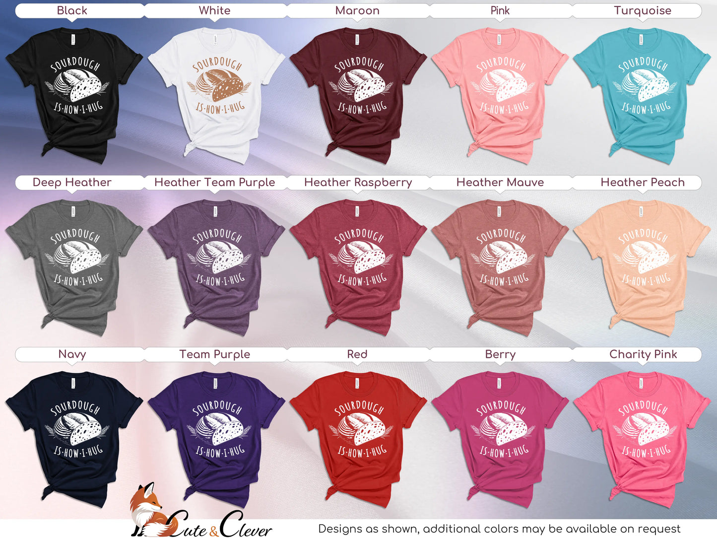 Sourdough Hug T-Shirts displayed in a grid listing 15 color choices and corresponding design variations on a silk background