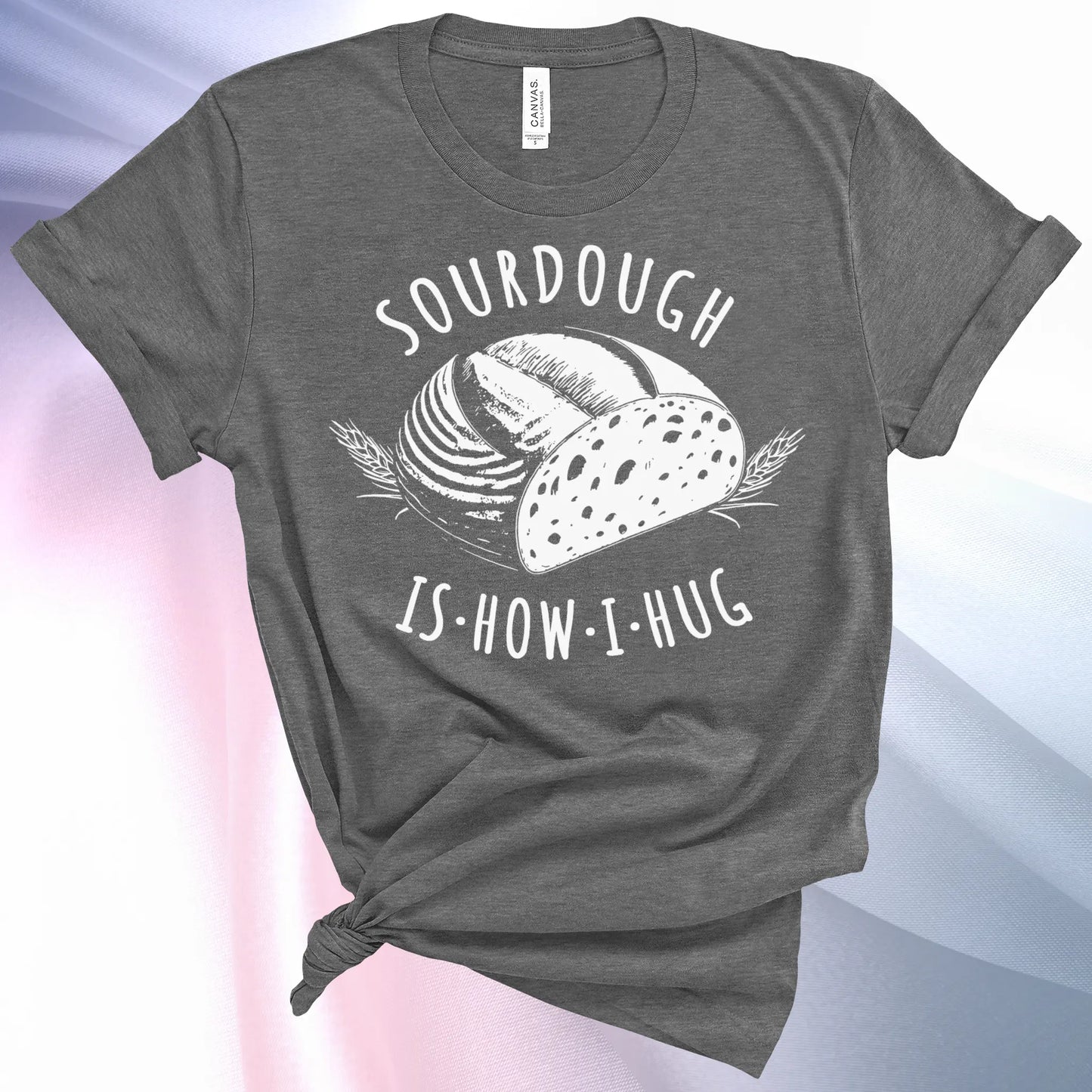 Deep Heather colored Sourdough Hug T-Shirt featuring a loaf of sourdough and "Sourdough" above and "Is How I Hug" below
